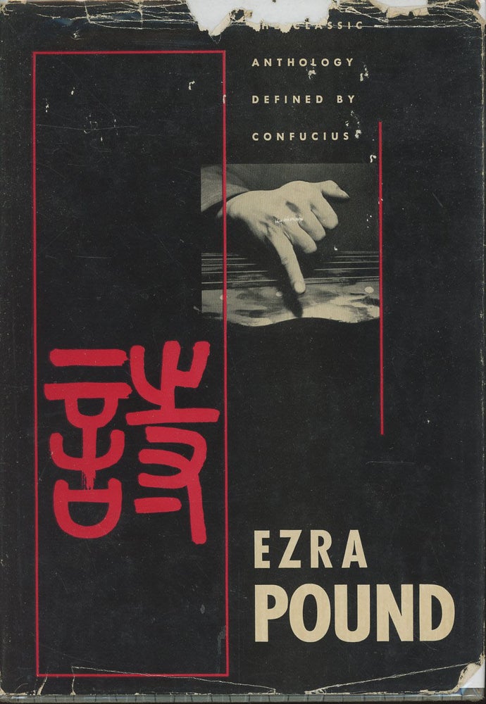Item #C000037798 The Classic Anthology Defined by Confucius. Ezra Pound.