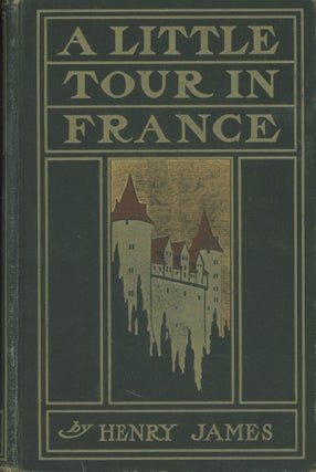 Item #C000037979 A Little Tour in France. Henry James, Joseph Pennell