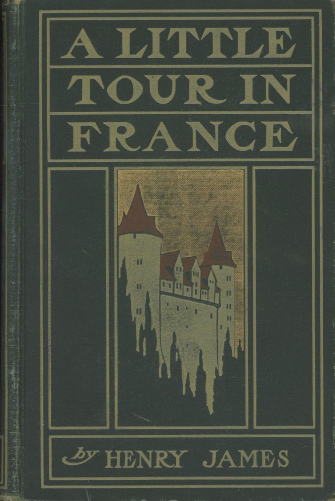 Item #C000037979 A Little Tour in France. Henry James, Joseph Pennell.