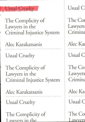 Item #C000038086 Usual Cruelty: The Complicity of Lawyers in the Criminal Injustice System...