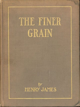 Item #C000038142 The Finer Grain. Henry James