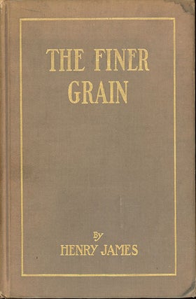 Item #C000038142 The Finer Grain. Henry James