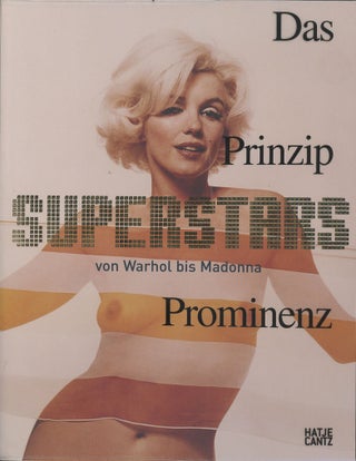 Item #C000038170 SUPERSTARS: Das Prinzip Prominenz, Von Warhol bis Madonna. Ingried Brugger,...