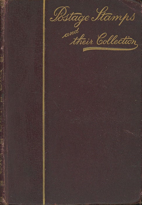 Item #C000038213 Postage Stamps and Their Collection: A Practical Guide to Philately for All Collectors. Oliver Firth.