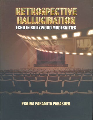 Item #C000038227 Retrospective Hallucination: Echo in Bollywood Modernities (Signed and...