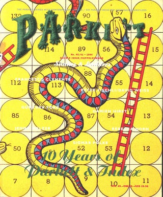 Item #C000038262 Parkett No. 40/41: Snakes & Ladders (Double Issue: 10 Years of Parkett and...