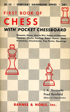 Item #C000038326 First Book of Chess, with Pocket Chessboard. I. A. Horowitz, Fred Reinfeld