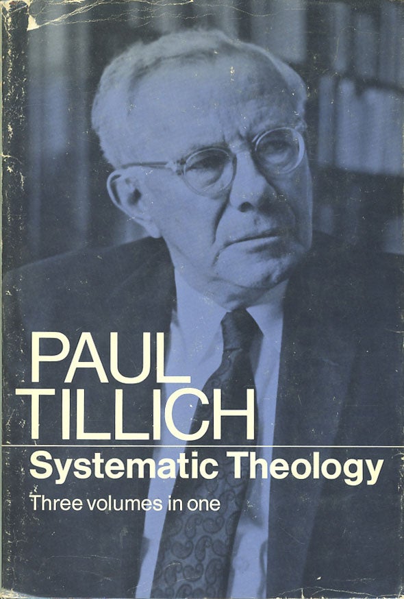 Item #C000038363 Systematic Theology, Three volumes in one. Paul Tillich.