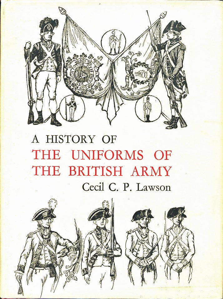 Item #C000038415 A History of the Uniforms of the British Army, Volume 3. Cecil C. P. Lawson.