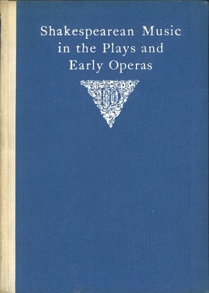 Item #C000038486 Shakespearean Music in the Plays and Early Operas. Sir Frederick Bridge