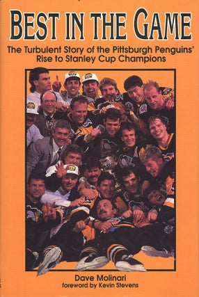 Item #C000038501 Best in the Game: The Turbulent Story of the Pittsburgh Penguins' Rise to...