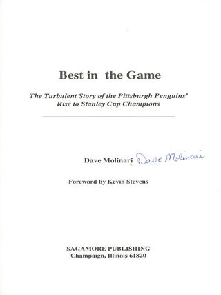 Best in the Game: The Turbulent Story of the Pittsburgh Penguins' Rise to Stanley Cup Champions (signed copy)