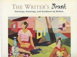 Item #C000038511 The Writer's Brush: Paintings, Drawings, and Sculptures by Writers. Donald...