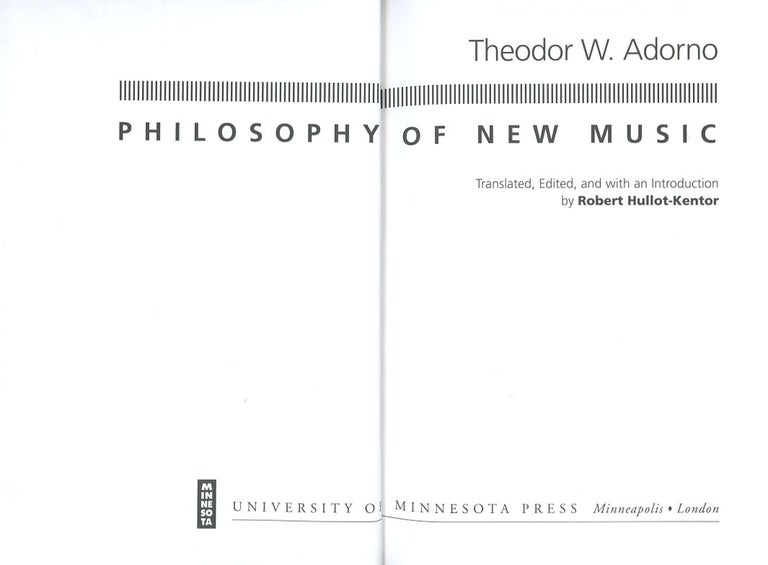 Item #C000038578 Philosophy of New Music. Theodor W. Adorno, Robert Hullot-Kentor.