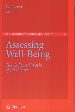 Item #C000038640 Assessing Well Being: The Collected Works of Ed Diener. Ed Diener