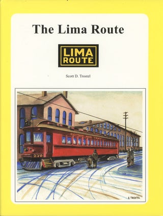 Item #C000038704 The Lima Route (Signed copy). Scott D. Trostel