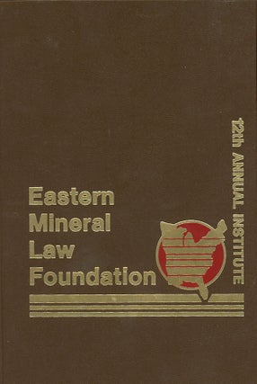 Item #C000038778 Eastern Mineral Law Foundation: Proceedings of the Twelfth Annual Institute,...