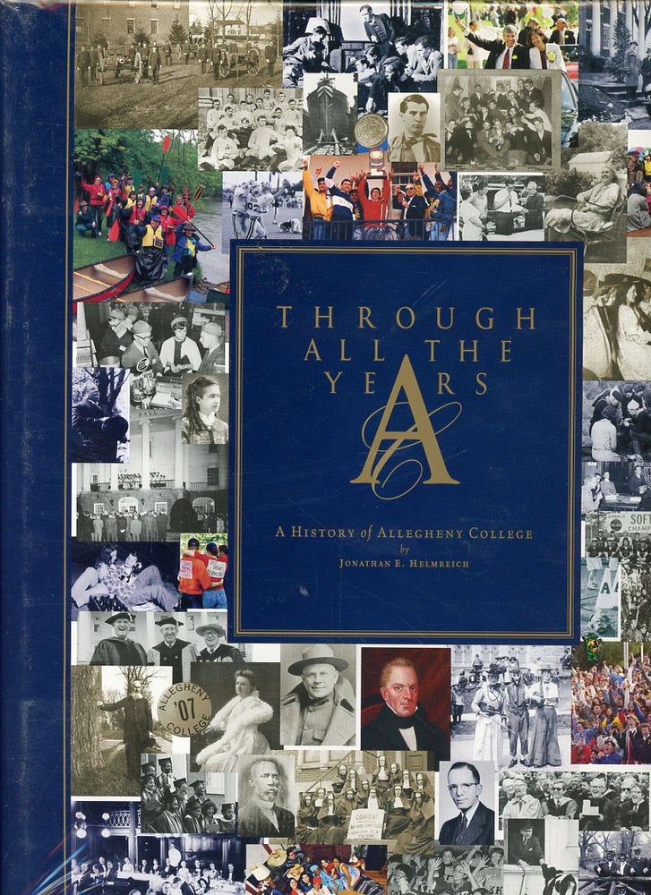 Item #C000038780 Through All the Years: A History of Allegheny College. Allegheny College.