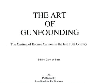 Item #C000038799 The Art of Gunfounding. Carel de Beer, ed