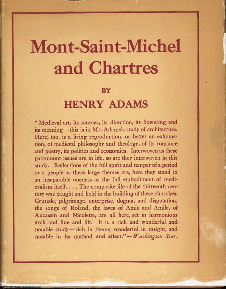 Item #C000038802 Mont-Saint-Michel and Chartres. Henry Adams, intro Ralph Adams Cram.