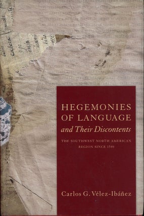 Item #C000038820 Hegemonies of Language and Their Discontents: The Southwest North American...