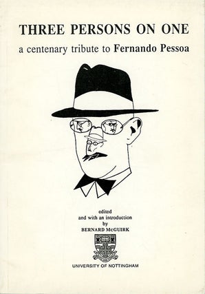 Item #C000038821 Three Persons on One: A Centenary Tribute to Pessoa (University of Nottingham...