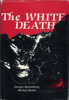 Item #C000038836 The White Death. Georges Bettembourg, Michael Brame, illustrtor Kathe Strangfelf...