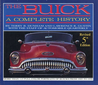 Item #C000038842 The Buick: A Complete History (Revised 5th edition). Terry B. Dunham, Staff of...
