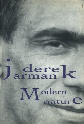 Item #C000038873 Modern Nature [The AIDS journals of Derek Jarman]. Derek Jarman