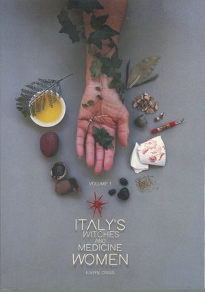 Item #C000038902 Italy's Witches and Medicine Women (Vol 1). Karyn Crisis