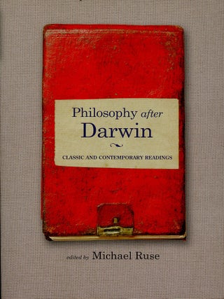 Item #C000038958 Philosophy After Darwin: Classic and Contemporary Readings. Michael Ruse, ed.,...