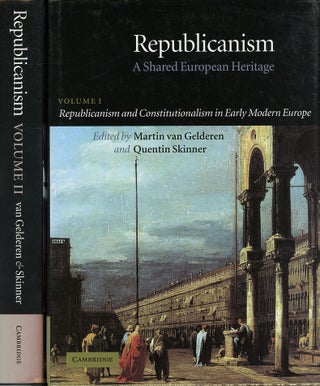 Item #C000038998 Republicanism: A Shared European Heritage (2 Vols.). Martin van Gelderen,...