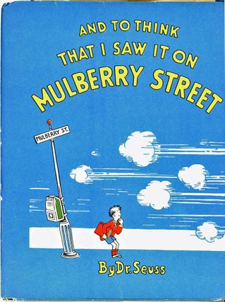 Item #C000039042 And To Think That I Saw It On Mulberry Street (Uncommon, vintage copy). Dr. Seuss