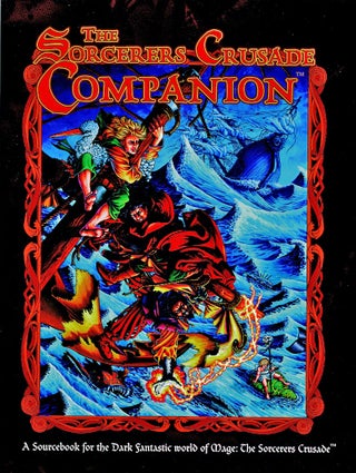 Item #C000039049 The Sorcerers Crusade Companion. Phil Brucato, John Jackie Cassada, Sian...
