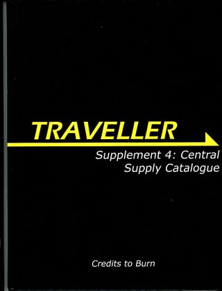 Item #C000039066 Traveller: Supplement 4, Central Supply Catalogue. Marc Miller, Loren Wiseman...