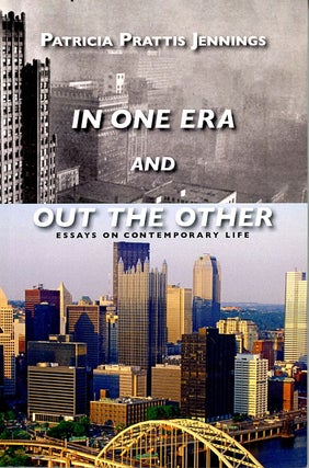 Item #C000039068 In One Era, Out the Other: Essays on Contemporary Life (Signed copy). Patricia...