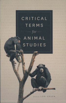 Item #C000039092 Critical Terms for Animal Studies. Lori Gruen