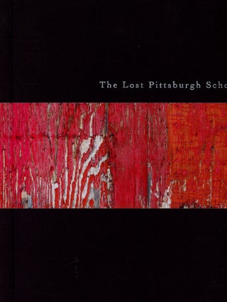 Item #C000039202 The Lost Pittsburgh School (Signed first edition). David Conrad, Jae Ruberto Rob...