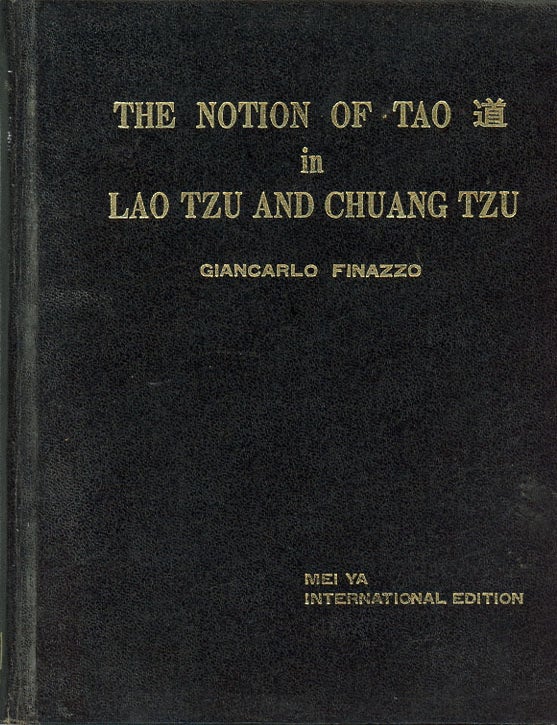 The Notion of Tao in Lao Tzu and Chuang Tzu | Giancarlo Finazzo ...