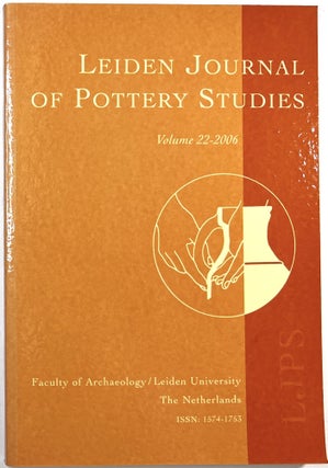 Item #C00004123 Leiden Journal of Pottery Studies. Volume 22 - 2006. Abraham van As