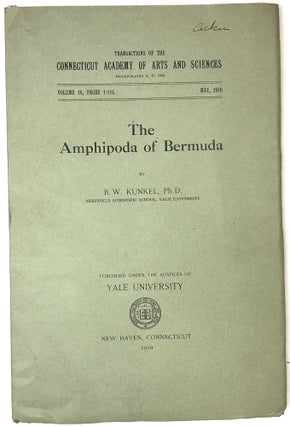 Item #C00004807 The Amphipoda of Bermuda. B. W. Kunkel