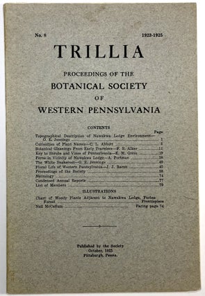 Item #C00004846 Trillia - Proceedings of the Botanical Society of Western Pennsylvania. No. 8,...