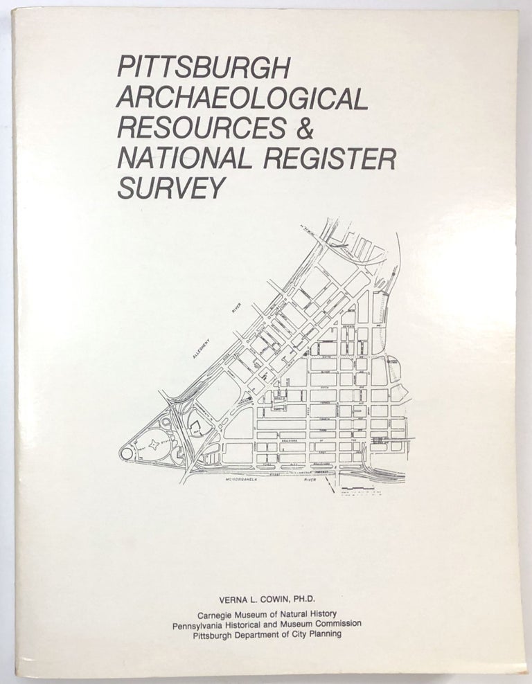Item #C00004996 Pittsburgh Archaeological Resources and National Register Survey. Verna L. Cowin.