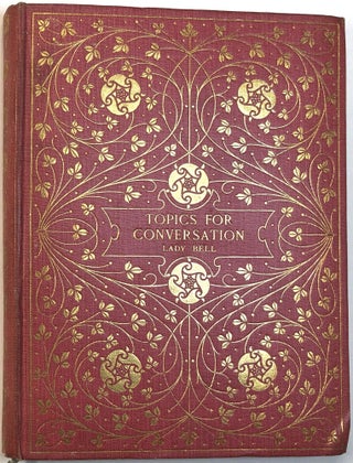 Item #C00005093 Topics for Conversation - Short Essays on Some Current Controversies. Lady Bell
