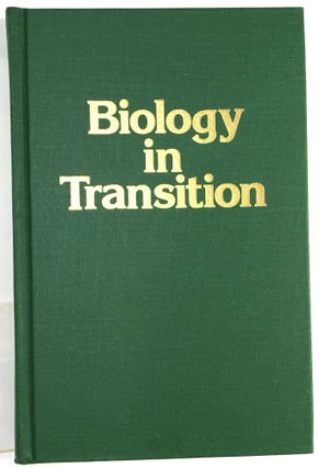 Biology in transition: A critical inquiry (An Exposition-university book)