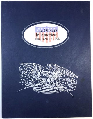 Item #C00005677 The Olivers in America: From 1850 to 1998. n/a