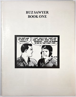Item #C00005842 Buz Sawyer, Book One (Comic Art Showcase, Number 5). Roy Crane