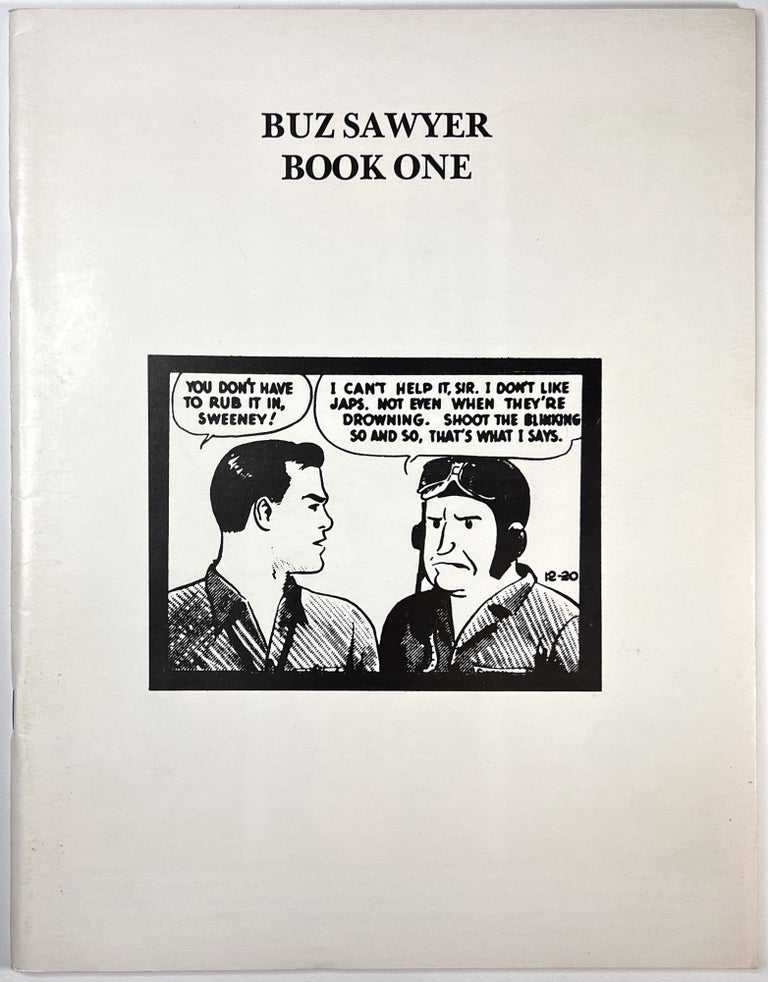 Item #C00005842 Buz Sawyer, Book One (Comic Art Showcase, Number 5). Roy Crane.