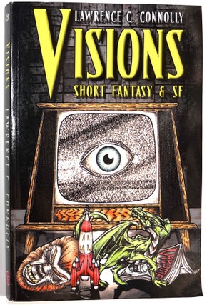 Item #C00006057 Visions: Short Fantasy & SF. Lawrence C. Connolly