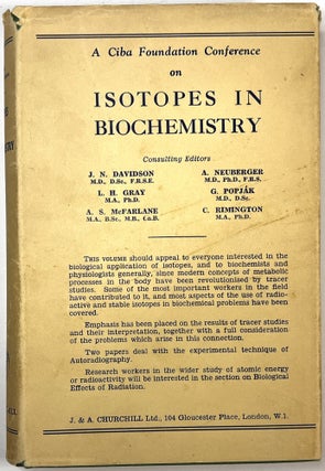 Item #C00006134 Ciba Foundation Conference on Isotopes in Biochemistry. J. N. Davidson, L. H....